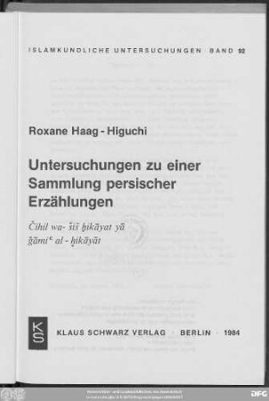 Untersuchungen zu einer Sammlung persischer Erzählungen : Čihil wa-šiš ḥikāyat yā ǧāmiʿ al-ḥikāyāt