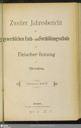 2.1897: Jahresbericht der Gewerblichen Fach- und Fortbildungsschule der Fleischer-Innung zu Dresden