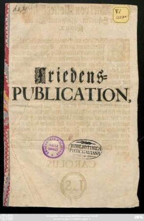 Friedens-Publication, : [... zu Alt-Ranstat, den 16 26 Novembris 1706 ...]