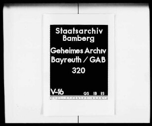 Während der Abwesenheit des Markgrafen Georg Friedrich Carl eingelaufene und vom Geheimen Rat beantwortete Schreiben