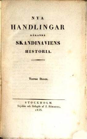 Handlingar rörande Skandinaviens historia, 20. 1835