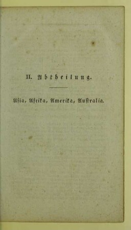 II. Abtheilung. Asia, Afrika, Amerika, Australia
