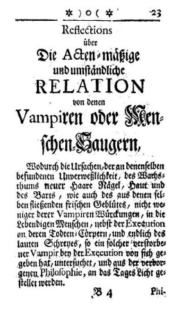 Refelections über Die Acten-mäßige und Umständliche Relation von denen Vampiren oder Menschen-Saugern.