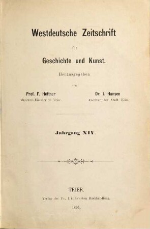 Westdeutsche Zeitschrift für Geschichte und Kunst. 14. 1895