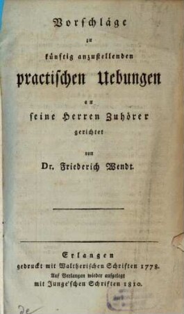 Vorschläge zu künftig anzustellenden practischen Übungen