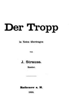 Der Tropp / in Noten übertr. von J. Strauss