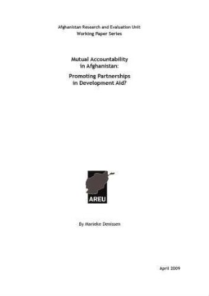 Mutual accountability in Afghanistan : promoting partnerships in development aid?