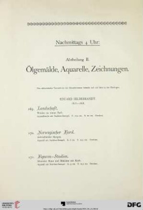 Nachmittags 4 Uhr: Abtheilung II. Ölgemälde, Aquarelle, Zeichnungen (Nr. 169-204)