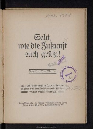Seht, wie die Zukunft euch grüßt!