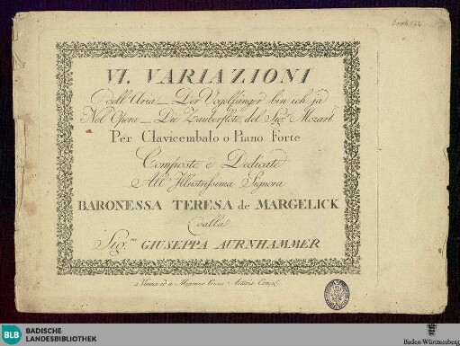 VI variazioni dell'Aria "Der Vogelfänger bin ich ja", nel opera "Die Zauberflöte", del Mozart : per clavicembalo o piano forte