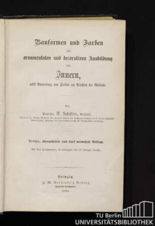 3: Bauformen und Farben zur ornamentalen und decorativen Ausbildung des Innern : nebst Anwendung von Farben am Aeußern der Gebäude