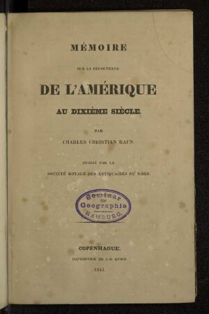 Mémoire sur la decouverte de l'Amérique au 10ieme siècle