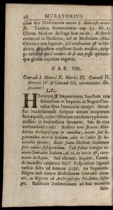 Cap. VIII. Conradi I. Henrici II. Henrici III. Conradi II. Henrici IV. & Conradi III. coronationes illustrantur