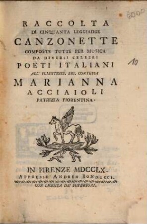 Raccolta di cinquanta leggiadre canzonette : composte tutte per musica da diversi celebri poeti italiani
