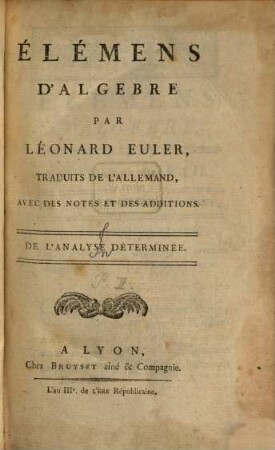 Élémens D'Algebre : Traduits De L'Allemand, Avec Des Notes Et Des Additions, [2]. De L'Analyse Déterminée