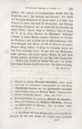 345-352 [Rezension] Florentius Radewijns, Florentii Radewijns Tractatulus devotus de exstirpatione vitiorum et passionum et acquisitione verarum virtutum et maxime caritatis Dei et proximi et verae unionis cum Deo et proximo, seu Tractatulus de spiritualibus exercitiis nunc primum