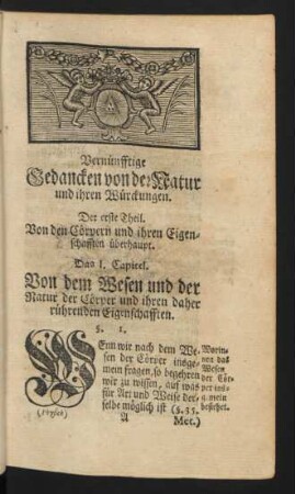 Der erste Theil. Von den Cörpern und ihren Eigenschafften überhaupt