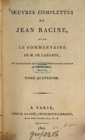 Oeuvres complètes de Jean Racine. 4. Iphigénie en Aulide, Phèdre. - 428 S.