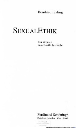SexualEthik : Ein Versuch aus christlicher Sicht