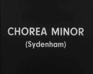 Chorea minor (Sydenham)