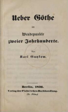 Ueber Göthe im Wendepunkte zweier Jahrhunderte