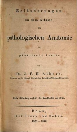 Erläuterungen zu dem Atlasse der pathologischen Anatomie : für praktische Ärzte. 3, Die Krankheiten der Brust