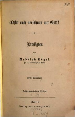 Lasset euch versöhnen mit Gott! : Predigten, 1