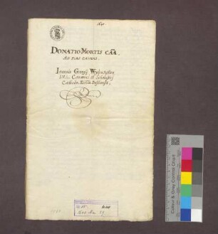 Donatio mortis causa des Johann Georg Weidenkeller, Domscholasters in Basel.