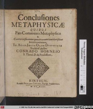 Conclusiones Metaphysicae : Quibus Pars Communis Metaphysicae & Controversiae omnes quae circa eam ventilari solent breviter continentur