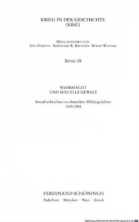 Wehrmacht und sexuelle Gewalt : Sexualverbrechen vor deutschen Militärgerichten 1939 - 1945