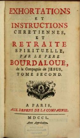Exhortations et instructions chretiennes, et retraite spirituelle ...