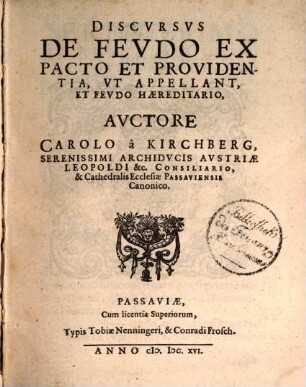 Discursus de feudo ex pacto et providentia ut appellant et feudo haereditario