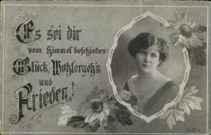 Es sei dir vom Himmel beschieden: Glück, Wohlergehen und Frieden!