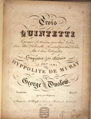 Trois quintetti : le premier & le troisième pour deux violons, deux altos & violoncelle, & le second pour deux violons, alto & deux violoncelles