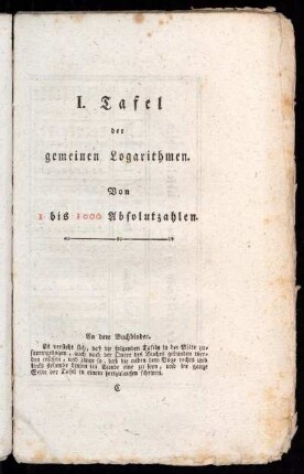 I. Tafel der gemeinen Logarithmen. Von 1 bis 1000 Absolutzahlen.
