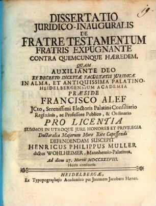 Diss. iur. inaug. de fratre testamentum fratris expugnante, contra quemcunque haeredem