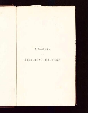 A manual of practical hygiene