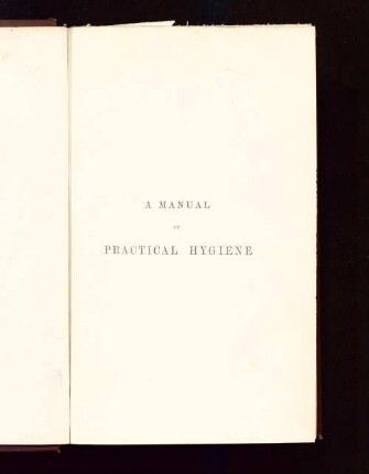 A manual of practical hygiene