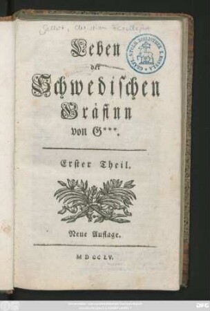 Theil 1: Leben der Schwedischen Gräfinn von G***