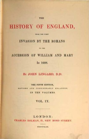 The History of England, from the first invasion by the Romans to the accession of William and Mary in 1688. 9