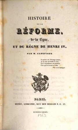 Histoire de la réforme, de la ligue, et du règne de Henri IV., 7
