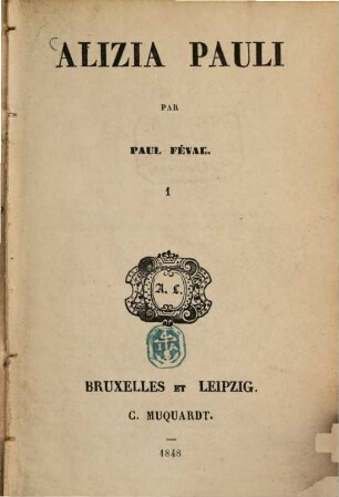 Alizia Pauli : Par Paul Féval, 1