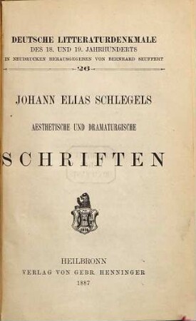 Johann Elias Schlegels aesthetische und dramaturgische Schriften