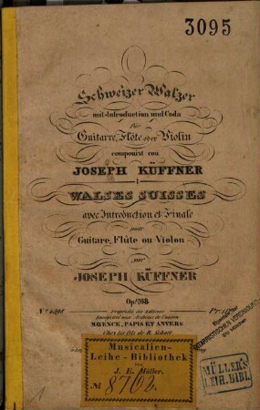 Schweizer Walzer mit Introduction und Coda : für Guitarre, Flöte oder Violin : op. 268 = Walses suisses avec introduction et finale : pour guitare, flûte ou violon : op. 268