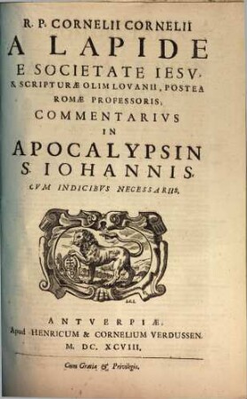 R. P. Cornelii Cornelii A Lapide Commentarius in Apocalypsin S. Iohannis : cum indicibus necessariis