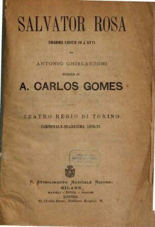 Salvator Rosa : dramma lirico in 4 atti ; Teatro Regio di Torino, carnevale - quaresima 1874 - 75