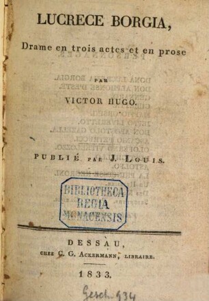 Lucrece Borgia : Drame en 3 actes et en prose