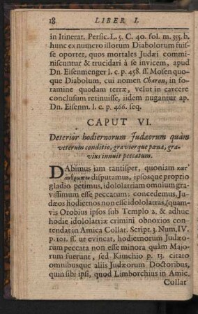 Caput VI: Deterior hodiernorum Judaeorum quam veterum conditio, gravior que poena, gravius innuit peccatum