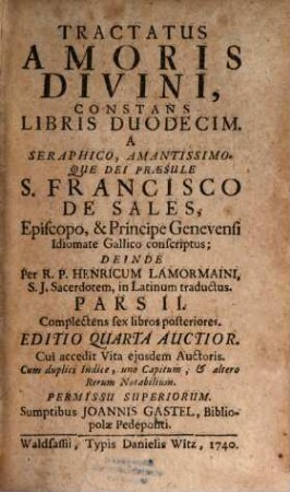 Tractatus Amoris Divini : Constans Libris Duodecim. 2, ... Complectens sex libros posteriores