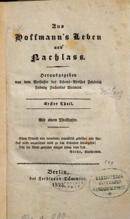 Aus Hoffmann's Leben und Nachlass, Erster Theil